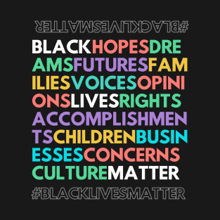 Black Everything Matter T-Shirt