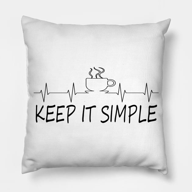 Coffee keep it simple Pillow by merysam