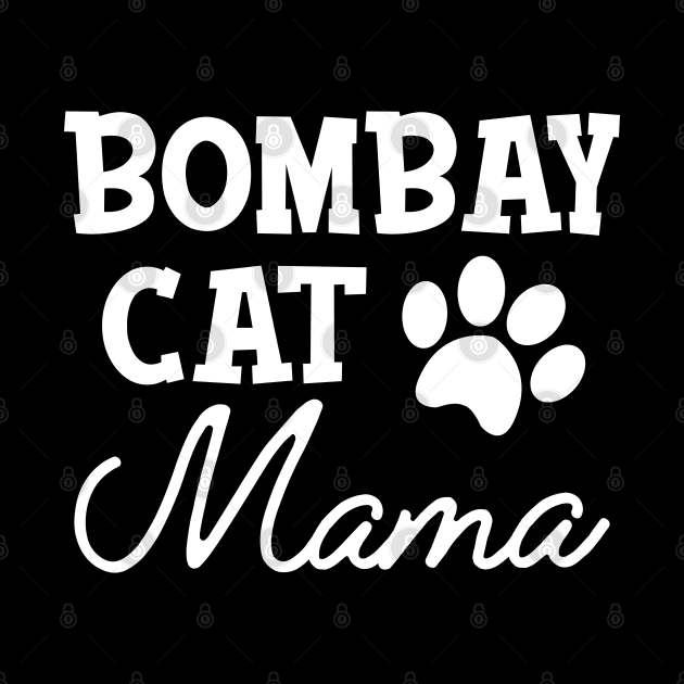 Bombay Cat Mama by KC Happy Shop