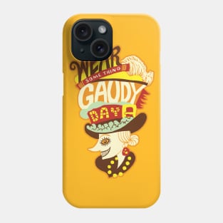 Wear Something Gaudy Phone Case