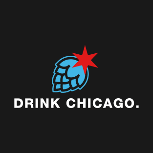 Drink Local Chicago Beer T-Shirt