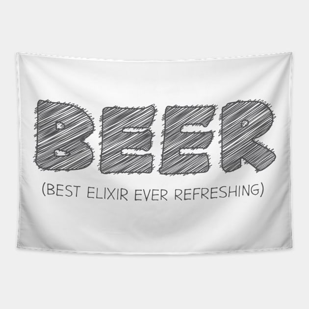 BEER (Best Elixir Ever Refreshing) Tapestry by hakkamamr