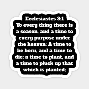 Ecclesiastes 3:1 King James Version Bible Verse Typography Magnet