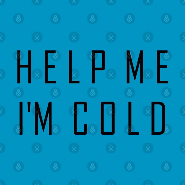 Help Me I'm Cold by Library Of Chapters