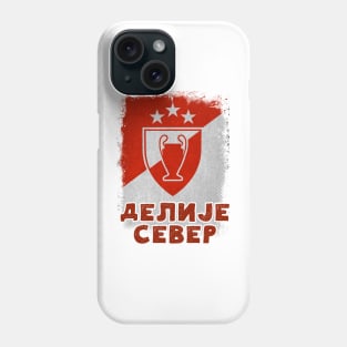 GRB Delije Sever Crvena Zvezda Beograd Champions Trophy Red Star Belgrade Serbia ULTRAS 1991 Phone Case