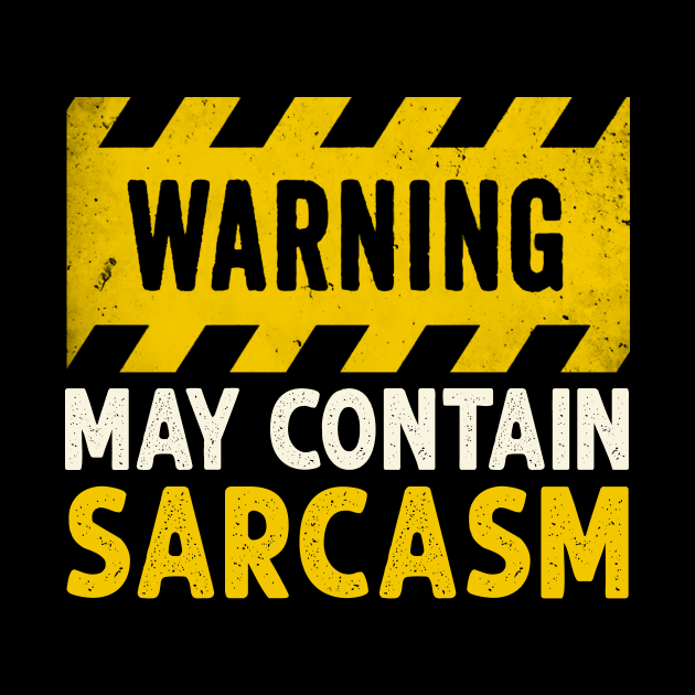 WARNING May Contain Sarcasm by HayesHanna3bE2e