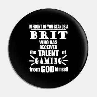 Brite Gaming E-Sport England Video Games Slogan Pin