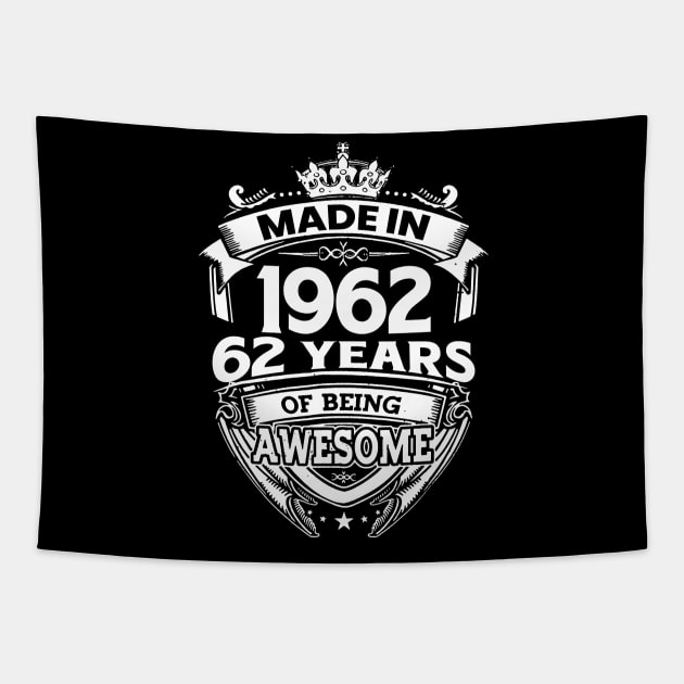 Made In 1962 62 Years Of Being Awesome Tapestry by Bunzaji