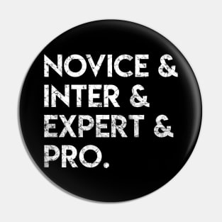 Novice Inter Expert Pro Pin