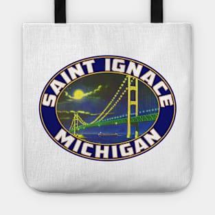 Saint Ignace Michigan Mackinac Bridge Lake Huron St Iggy Tote