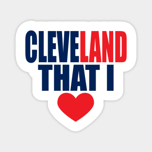 CLEVELAND THAT I LOVE Magnet