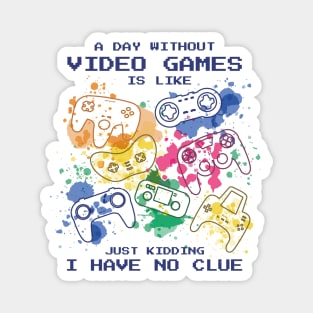 Color Splash Gaming: A Day Without Video Games...What's That? Magnet