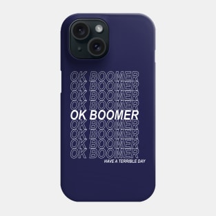 Ok Boomer Merch Phone Case