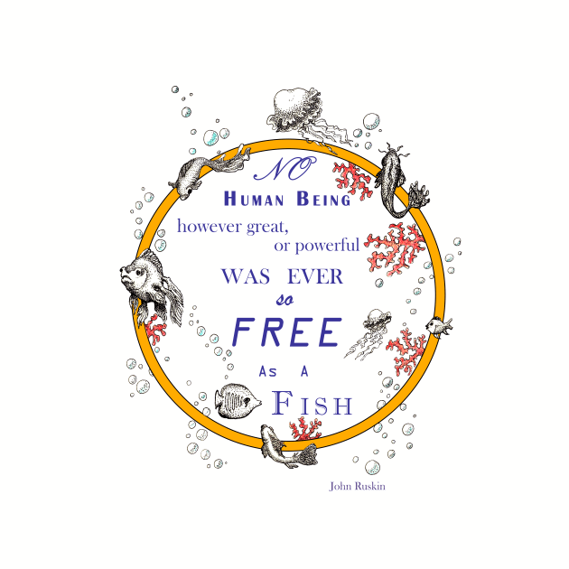 Inspirational quote from a Victorian philosopher on freedom and fish. Orange and pink design. by LucyDreams