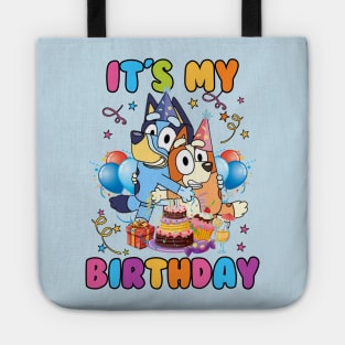 its my birthday for bluey Tote