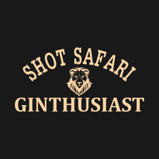 Shot Safari Ginthusiast T-Shirt