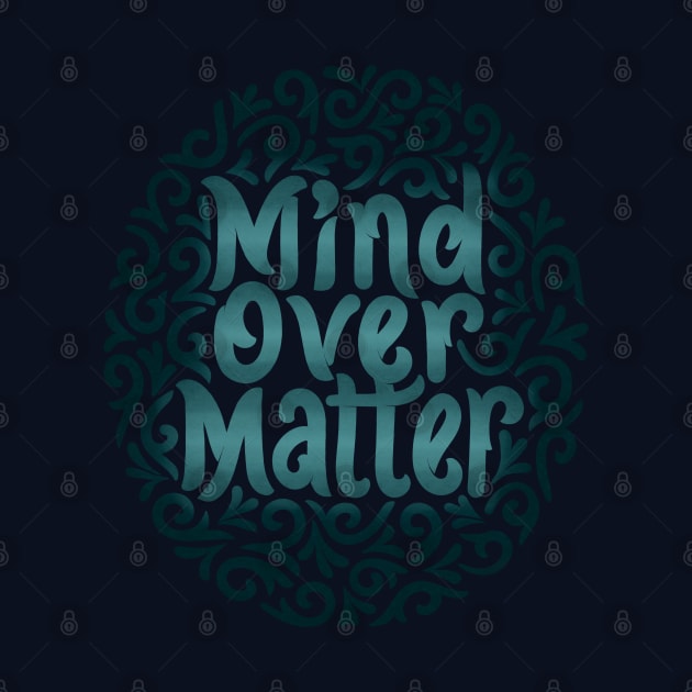 mind over matter by InisiaType