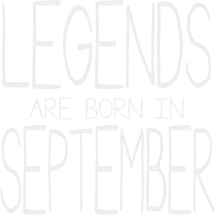 Legends Are Born In September Magnet