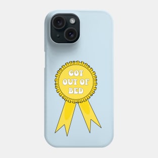 Got Out of Bed Award Phone Case