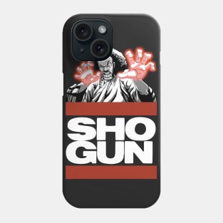 The baddest ShoGun Phone Case