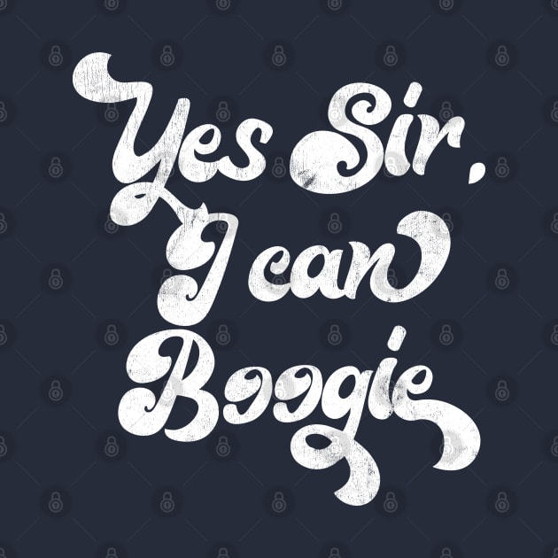 Yes Sir, I Can Boogie by DankFutura