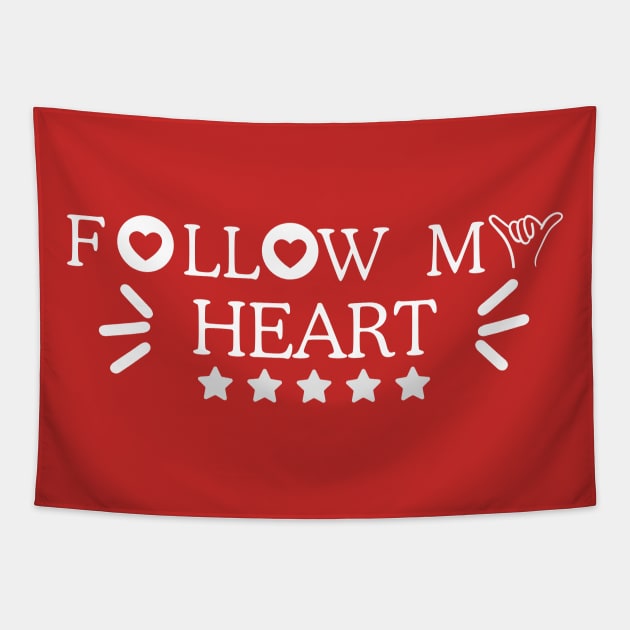 Follow My Heart ,valentine's day whispers Tapestry by chems eddine