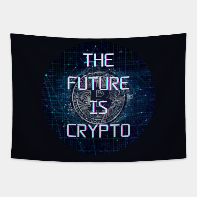 The Future Is Crypto - Cryptocurrency - Bitcoin Tapestry by HalfPastStarlight