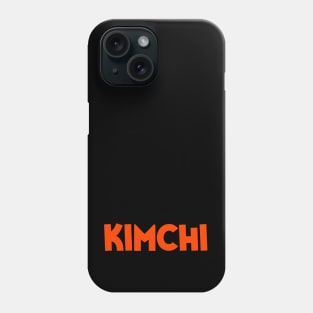 KIMCHI Phone Case