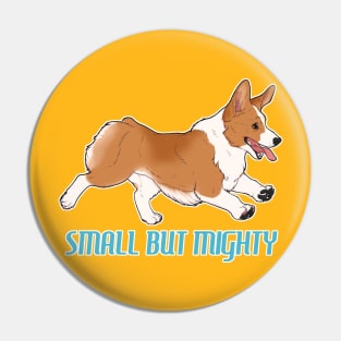 Mighty Corgi! Pin