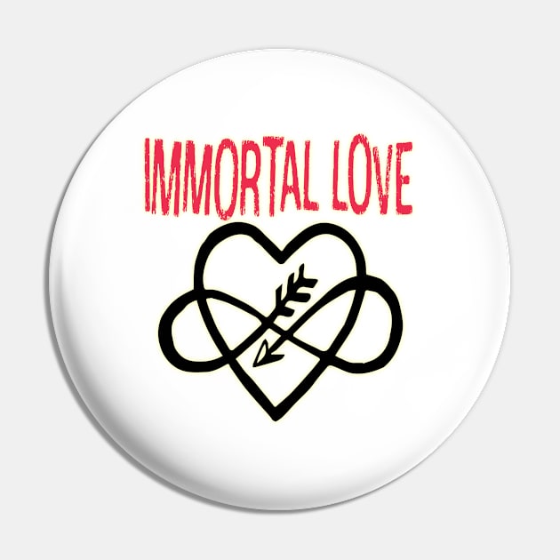 Immortal love Pin by focusLBdesigns