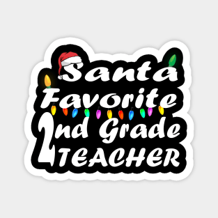 santa favorite 2nd grade teacher christmas Magnet