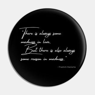 A Quote about Madness by Friedrich Nietzsche Pin