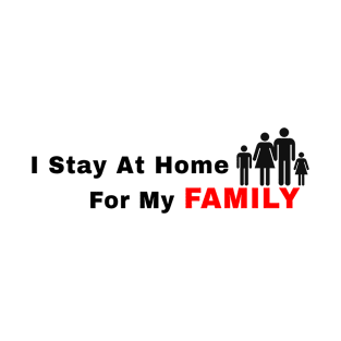 stay at home T-Shirt