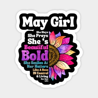 Sunflower May Girl She Slays She Prays She's Beautiful Like A Boss Magnet