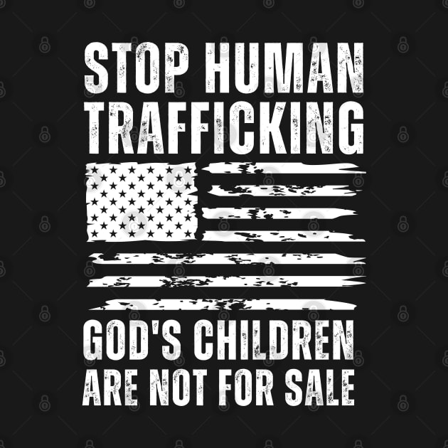 Stop Human Trafficking, God's Children Are Not For Sale US American Flag by StarMa