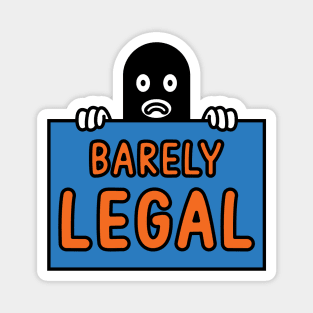 Barely Legal Magnet