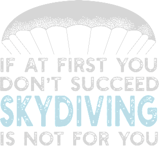 Skydiving Is Not For You Magnet