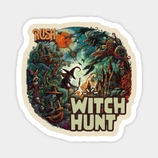 Rush Band, Witch Hunt Magnet