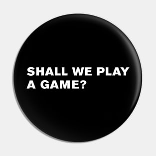 WarGames Quote Pin