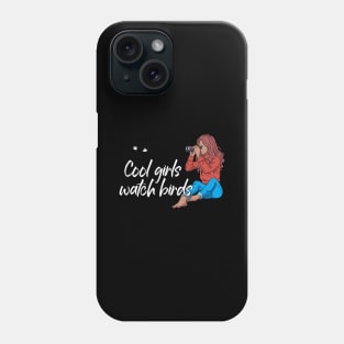 Cool girls watch birds - bird watching Phone Case