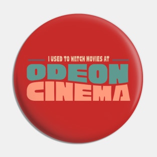 Odeon Cinema Pin