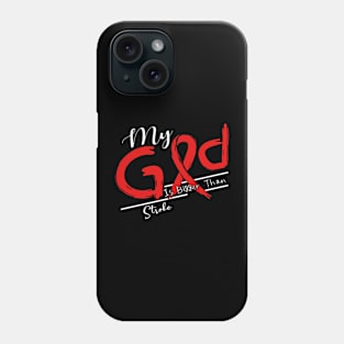 Stroke Awareness My God Is Stronger - In This Family No One Fights Alone Phone Case