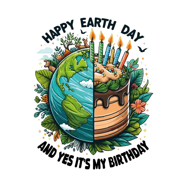 Born In Earth Day 2024, Happy Earth Day It's My Birthday by JUST PINK