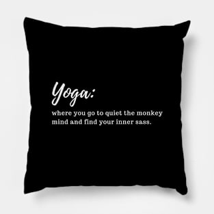 Yoga - inner sass Pillow
