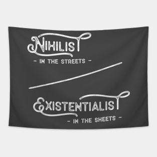 Nihilist in the Streets Existentialist in the Sheets Tapestry