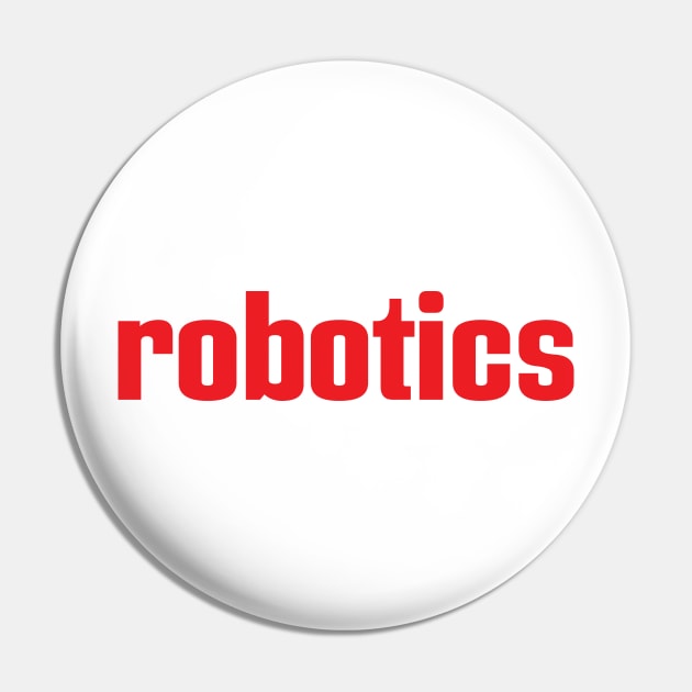 Robotics Robot Artificial Intelligence Robotic I Love Building Robots Pin by ProjectX23Red