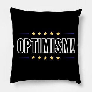 Optimism shirt optimism for all occasions Pillow