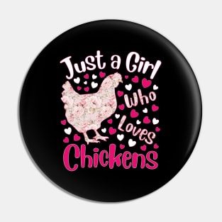 Just a Girl Who Loves Chickens Poultry Chicken Lover Pin