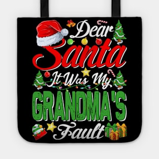 Dear Santa It Was My Grandmas Fault Christmas Funny Chirtmas Gift Tote