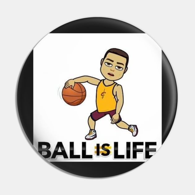 BH MERCH BALL IS LIFE Pin by BHMerch2006